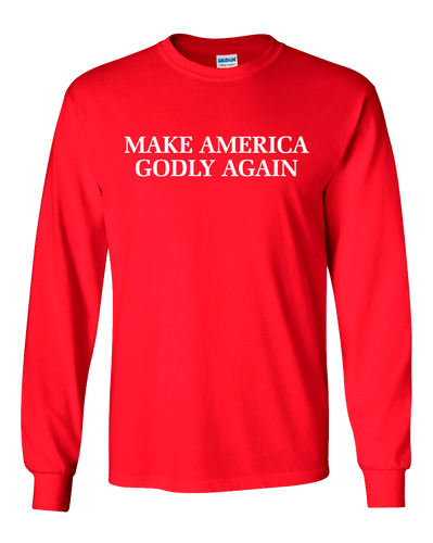 Christian Make America Godly Again Long Sleeve T-shirt Christian Make America Godly Again Long Sleeve T-shirt