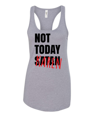 Women's Funny Not Today Satan Karen Ladies Racerback Tank Top Women's Funny Not Today Satan Karen Ladies Racerback Tank Top