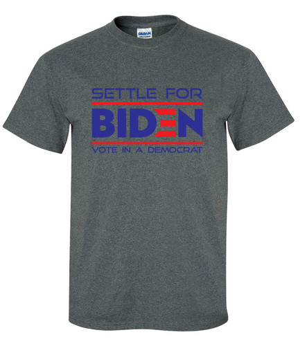 Trenz Shirt Company Settle for Biden Unisex Short Sleeve T-shirt Trenz Shirt Company Settle for Biden Unisex Short Sleeve T-shirt