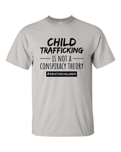Child Trafficking Is Not A Conspiracy Theory #Savethechildren Unisex Adult Short Sleeve T-shirt