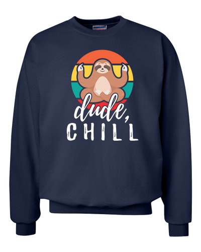 Funny Unisex Adult Meditiating Sloth Dude Chill Crewneck Sweatshirt Funny Unisex Adult Meditiating Sloth Dude Chill Crewneck Sweatshirt
