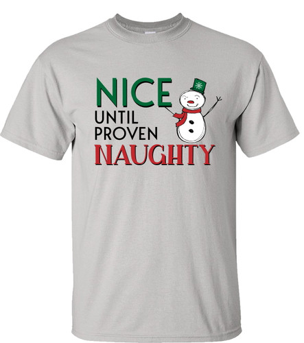 Nice Until Proven Naughty Unisex Short Sleeve T-shirt
