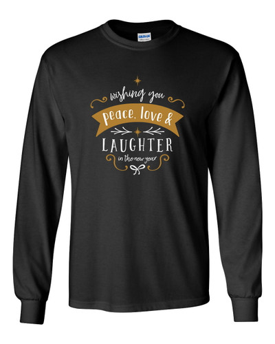Wishing You Peace, Love, & Laughter in the New Year Festive Unisex Adult Long Sleeve T-shirt