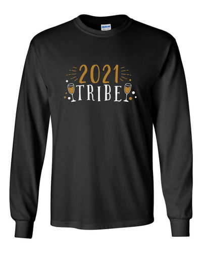 2021 Tribe Happy New Year Festive Unisex Adult Long Sleeve T-shirt