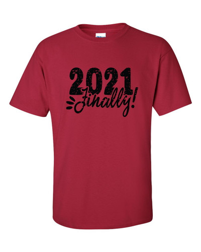 2021 Finally Funny New Year Unisex Adult Short Sleeve T-shirt 2021 Finally Funny New Year Unisex Adult Short Sleeve T-shirt