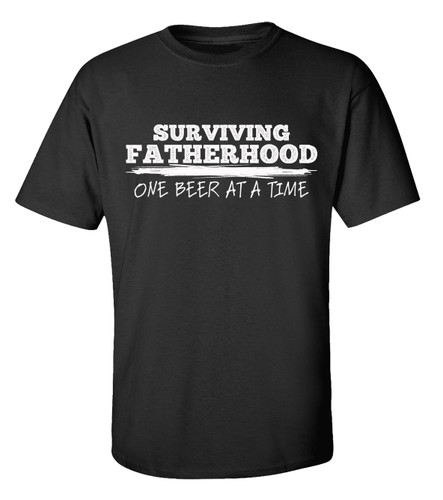 Men's Father's Day Surviving Fatherhood One Beer At A Time Funny Short Sleeve Graphic T-shirt Men's Father's Day Surviving Fatherhood One Beer At A Time Funny Short Sleeve Graphic T-shirt