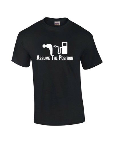 Gas Pump Assume The Position Gas Prices Funny Mens Short Sleeve T-shirt Graphic Tee