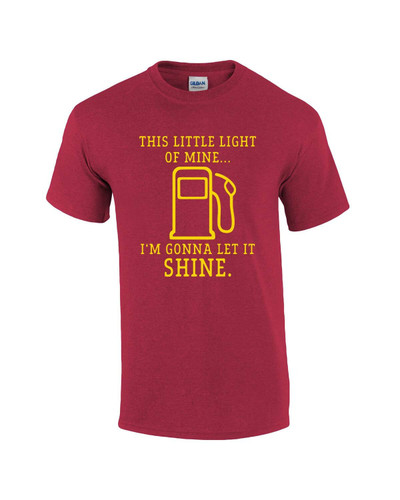 This Little Light of Mine Let It Shine Gas Pump Gas Light Funny Short Sleeve T-shirt Graphic Tee