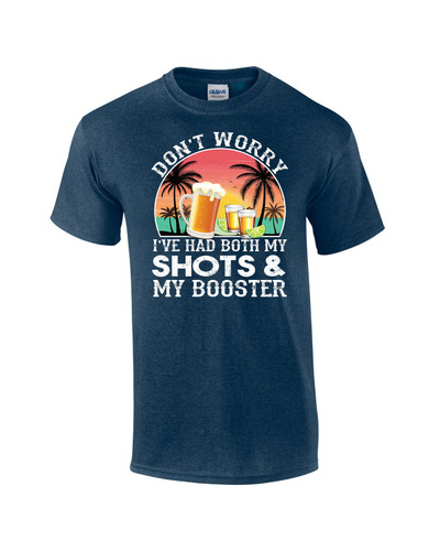 Don't Worry I've Had My Shots and My Booster Beer and Two Shots Funny Mens Short Sleeve T-shirt