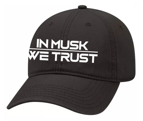 In Musk We Trust Elon Funny Men's Embroidered Twill Dad Hat Adjustable Baseball Cap In Musk We Trust Elon Funny Men's Embroidered Twill Dad Hat Adjustable Baseball Cap