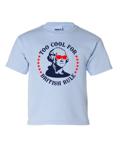 USA Too Cool For British Rule 4th of July American Youth Kids Children's T-shirt Graphic Tee