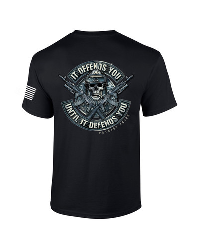 Patriot Pride It Offends You Until It Defends You American Patriotic Skull 2nd Amendment Short Sleeve T-shirt Patriot Pride It Offends You Until It Defends You American Patriotic Skull 2nd Amendment Short Sleeve T-shirt