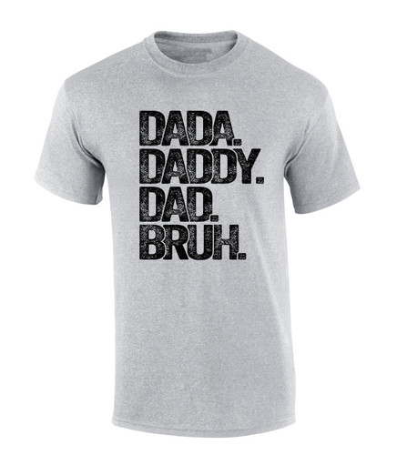 Mens Fathers Day Tshirt Dada Daddy Dad Bruh Funny Short Sleeve T-shirt Mens Fathers Day Tshirt Dada Daddy Dad Bruh Funny Short Sleeve T-shirt