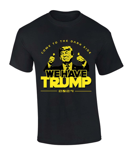 Welcome To The Dark Side We Have Trump Funny Mens Short Sleeve T-shirt Graphic Tee