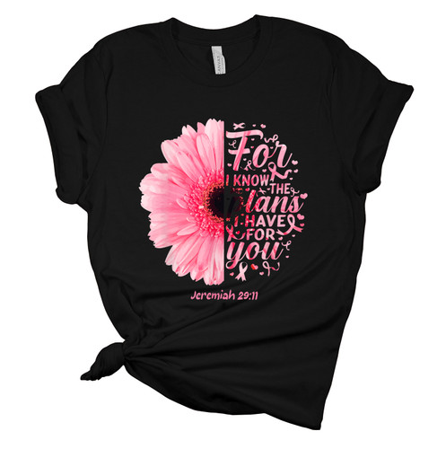 Womens Breast Cancer Awareness Flower For I Know the Plans I Have for You Jeremiah 29:11 Short Sleeve T-shirt