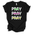 Trenz Shirt Company Fear Not Pray On It, Pray Over It, Pray Through It Womens Christian Short Sleeve T-shirt