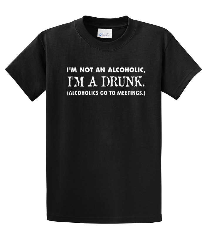 DRUNK FOR EVER Tシャツ ブラック Funny Tee Shirt I'm Not an Alcoholic I'm A Drunk Black - Trenz