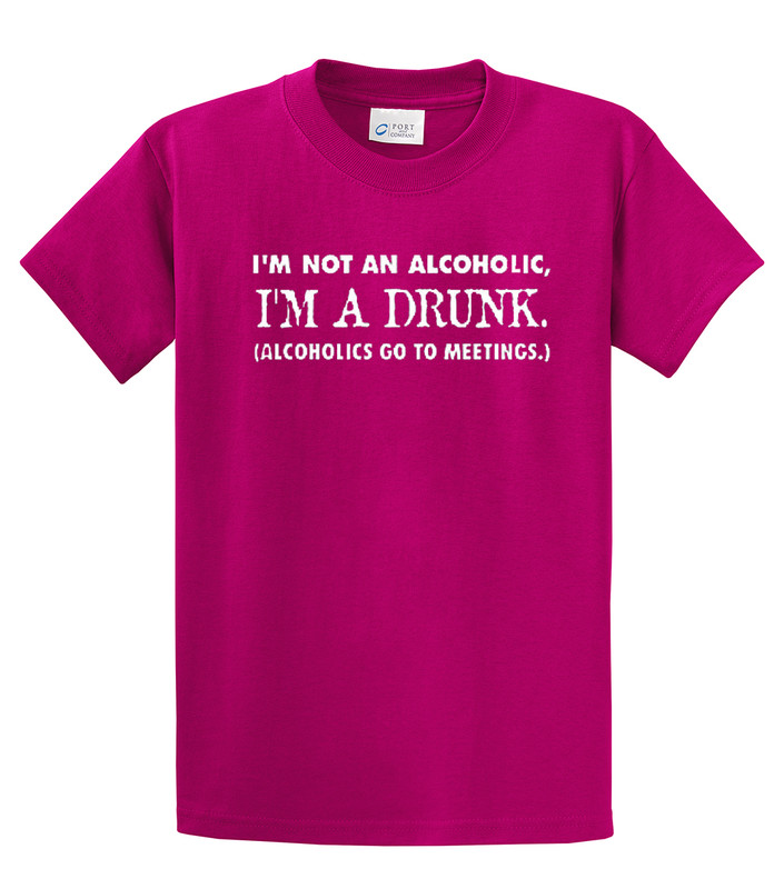 Funny Tee Shirt I'm Not an Alcoholic I'm A Drunk Black - Trenz