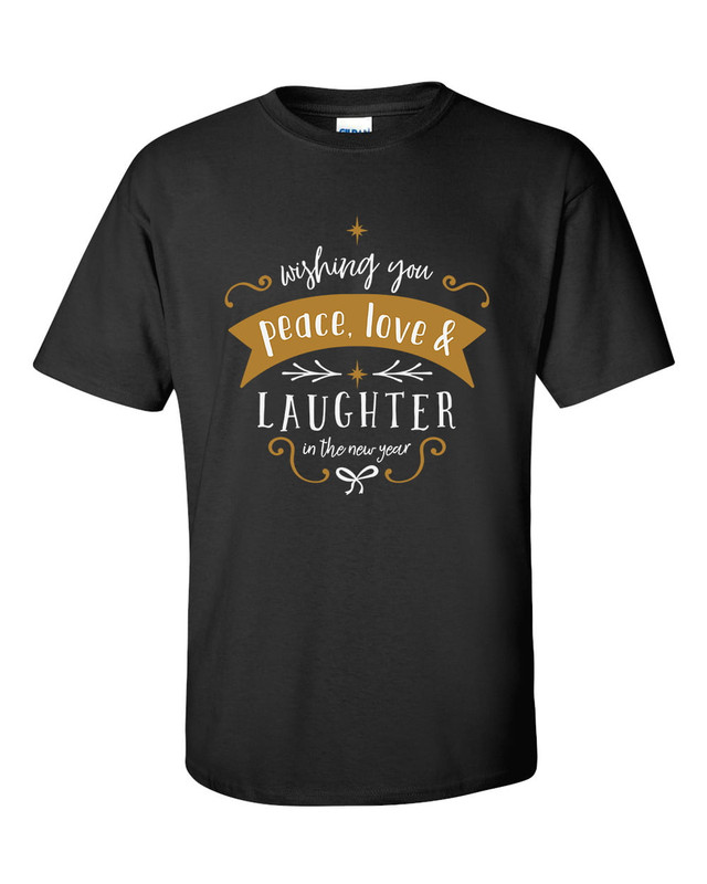 Wishing You Peace, Love, & Laughter in the New Year Festive Unisex Adult Short Sleeve T-shirt