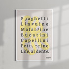 ANCHOR & CREW 11 Life, Al Dente EDITIONS Matte Art Print