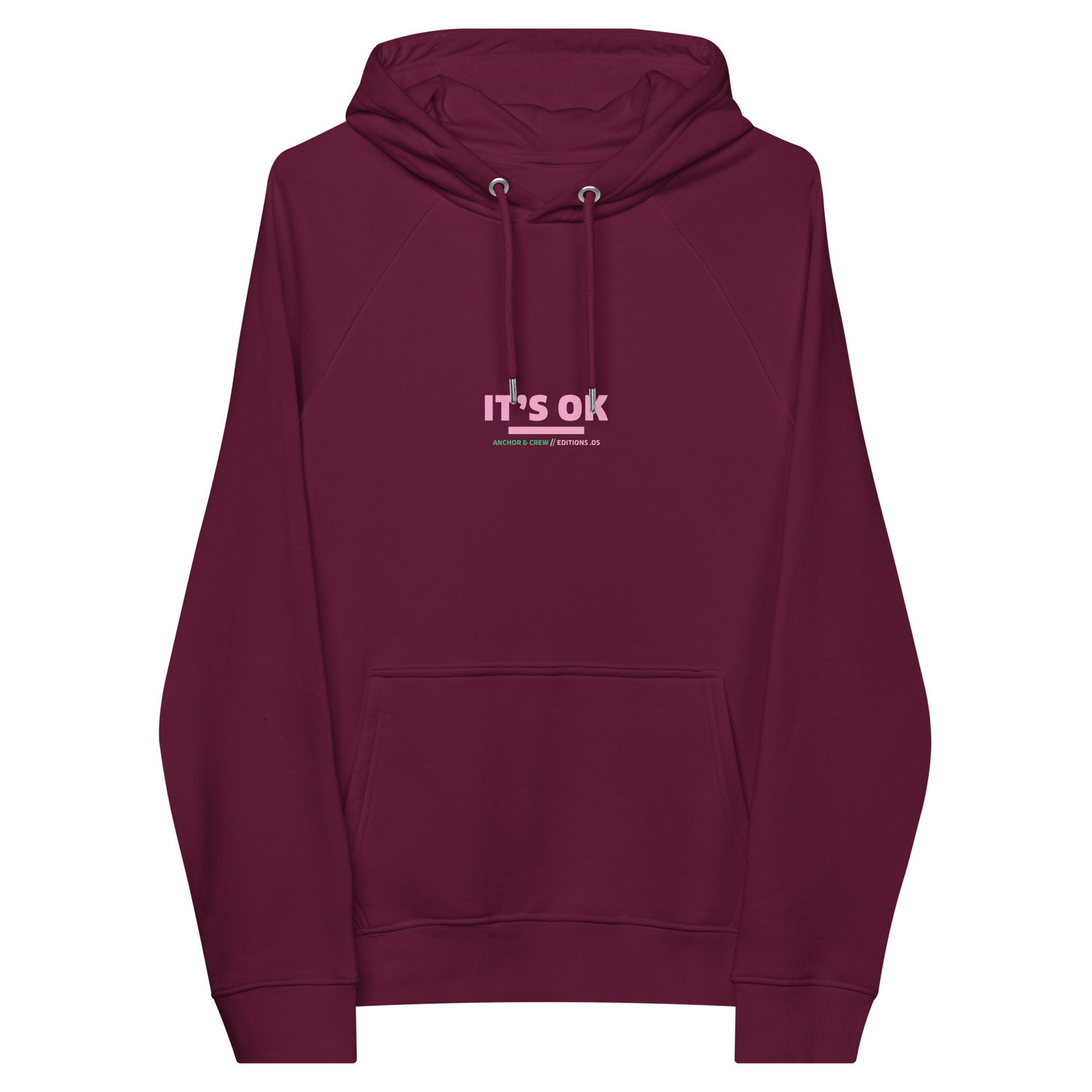 ANCHOR & CREW 05 It's Ok EDITIONS Organic Cotton Hoodie
