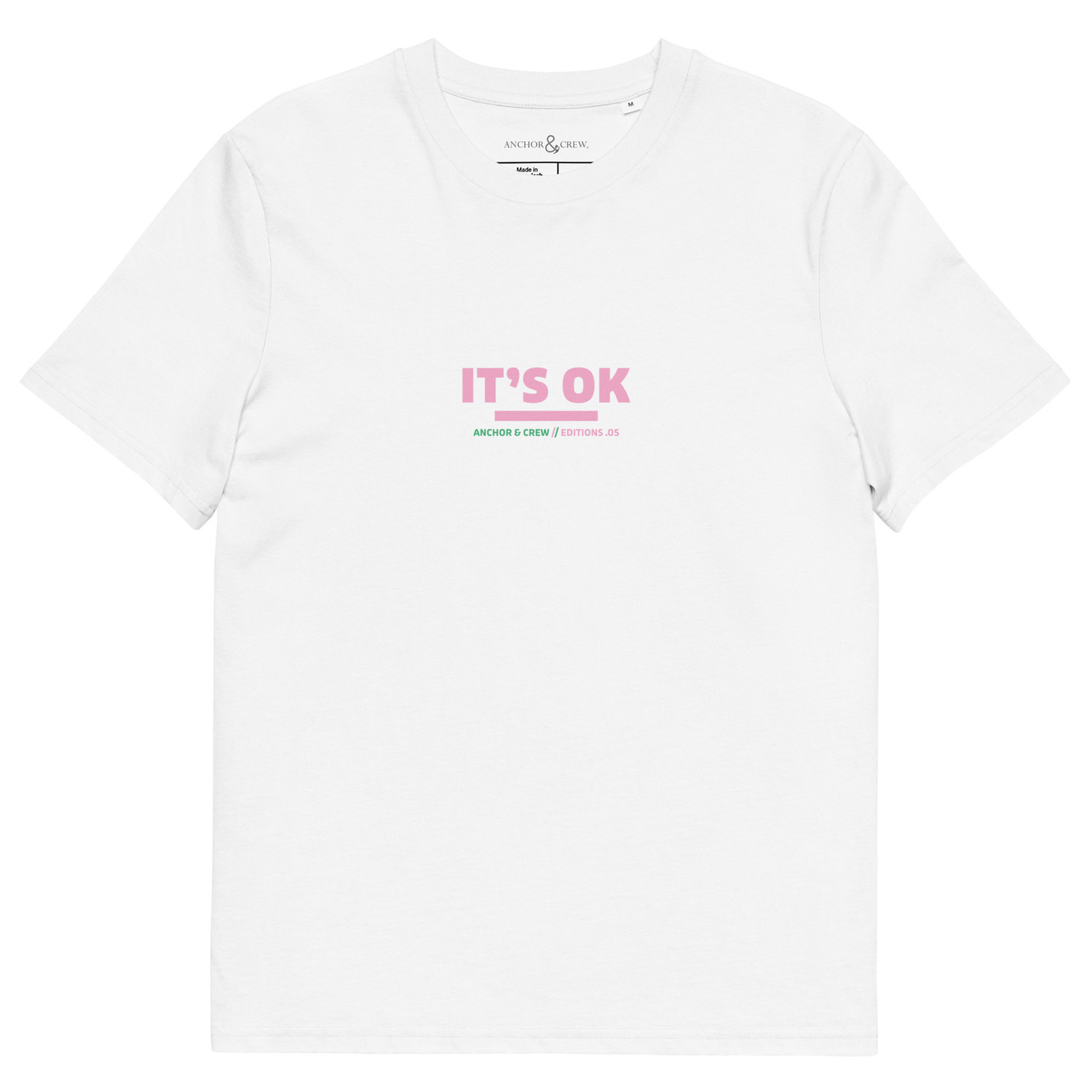ANCHOR & CREW 05 It's Ok EDITIONS Organic Cotton T-Shirt