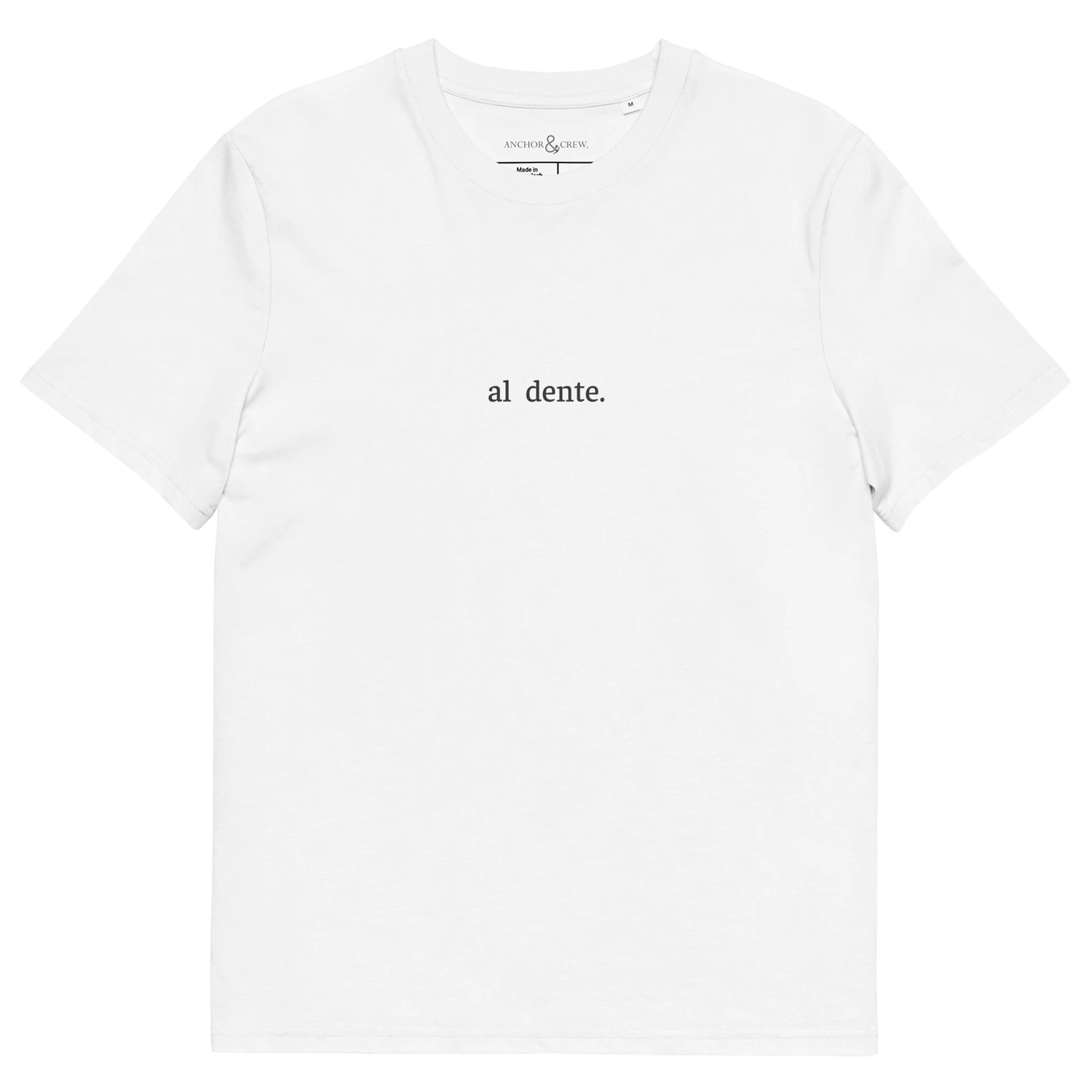 ANCHOR & CREW 11 Life, Al Dente EDITIONS Organic Cotton T-Shirt 