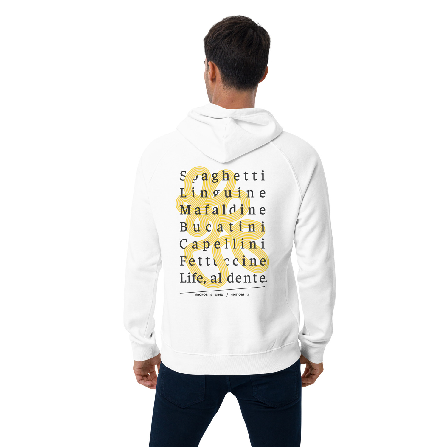 ANCHOR & CREW 11 Life, Al Dente EDITIONS Organic Cotton Hoodie