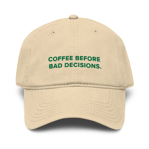 ANCHOR & CREW GUSTATORY Coffee Before Bad Decisions. Cotton Embroidered Cap