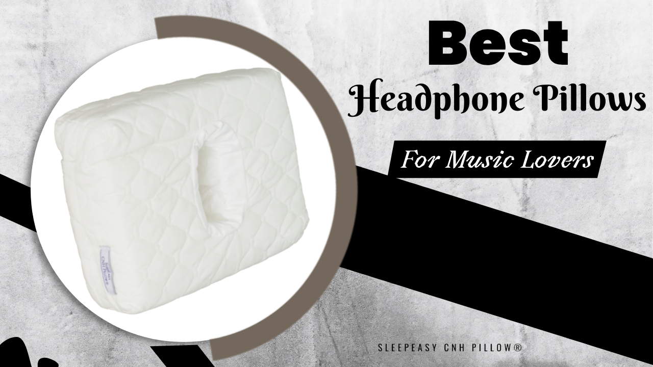 Best Headphone Pillows For Music Lovers