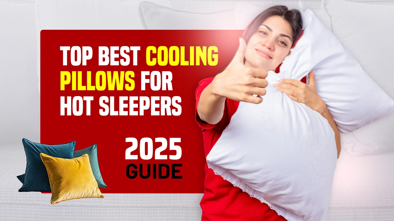 Top 12 Best Cooling Pillows for Hot Sleepers in 2025