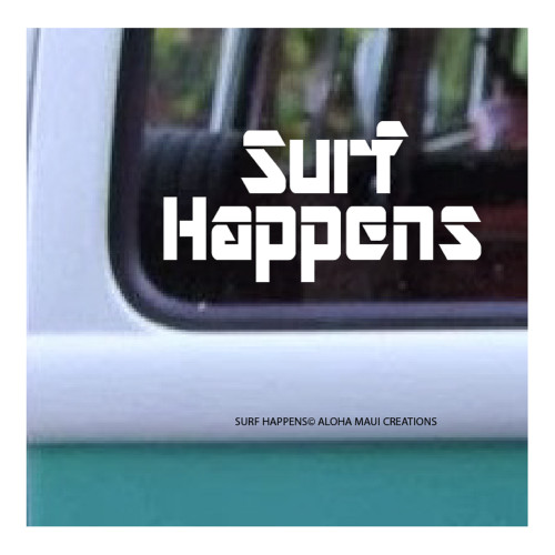 Size: 2.6" x 5.25"
Surf Happens©