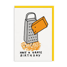 Have a grate Birthday Card
