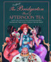 The (unofficial) Bridgerton Book of Afternoon Tea