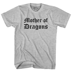 Mother Of Dragons Womens Cotton Junior Cut T-Shirt - Grey Heather Mother Of Dragons Womens Cotton Junior Cut T-Shirt - Grey Heather