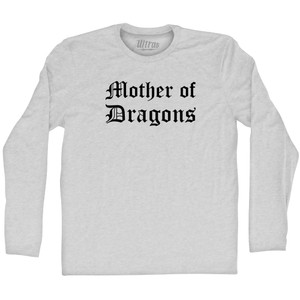 Mother Of Dragons Adult Cotton Long Sleeve T-shirt - Heather Grey Mother Of Dragons Adult Cotton Long Sleeve T-shirt - Heather Grey