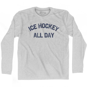 Ice Hockey All Day Adult Cotton Long Sleeve T-shirt - Grey Heather Ice Hockey All Day Adult Cotton Long Sleeve T-shirt - Grey Heather