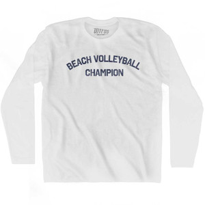 Beach Volleyball Champion Adult Cotton Long Sleeve T-shirt - White Beach Volleyball Champion Adult Cotton Long Sleeve T-shirt - White