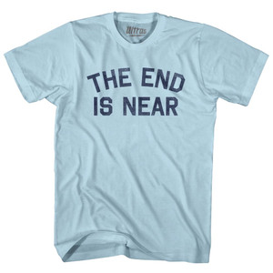 The End Is Near Adult Cotton T-shirt - Light Blue