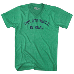 The Struggle Is Real Adult Tri-Blend V-neck T-shirt - Athletic Green The Struggle Is Real Adult Tri-Blend V-neck T-shirt - Athletic Green
