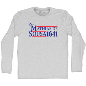 Vote Mathias de Sousa 1641 Adult Cotton Long Sleeve T-shirt - Grey Heather Vote Mathias de Sousa 1641 Adult Cotton Long Sleeve T-shirt - Grey Heather