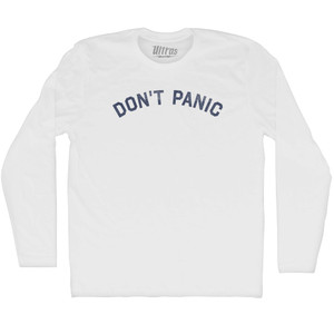 Don't Panic Adult Cotton Long Sleeve T-shirt - White Don't Panic Adult Cotton Long Sleeve T-shirt - White