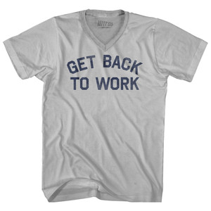 Get Back To Work Adult Tri-Blend V-neck T-shirt - Cool Grey