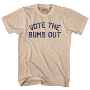 Vote The Bums Out Adult Cotton T-shirt - Creme