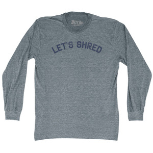 Let's Shred Adult Tri-Blend Long Sleeve T-shirt - Athletic Grey