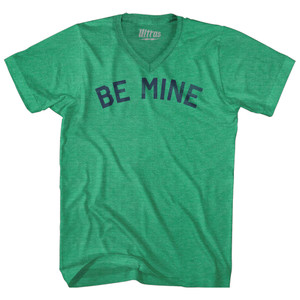 Be Mine Valentine's Day Adult Tri-Blend V-neck T-shirt - Athletic Green Be Mine Valentine's Day Adult Tri-Blend V-neck T-shirt - Athletic Green