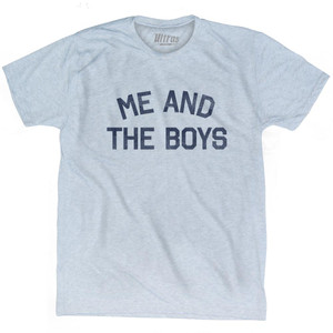 Me And The Boys Adult Tri-Blend T-Shirt - Athletic White