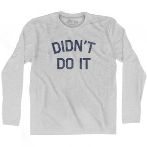 Did Not Do It Adult Cotton Long Sleeve T-Shirt - Grey Heather