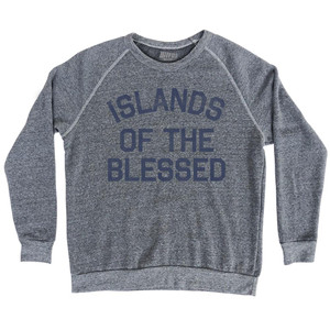 Islands Of The Blessed Adult Tri-Blend Sweatshirt - Athletic Grey Islands Of The Blessed Adult Tri-Blend Sweatshirt - Athletic Grey