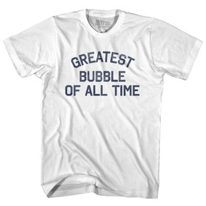 Greatest Bubble Of All Time Womens Cotton Junior Cut T-Shirt - White Greatest Bubble Of All Time Womens Cotton Junior Cut T-Shirt - White